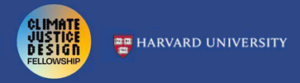 Climate Justice Design Fellowship and Harvard University Logos